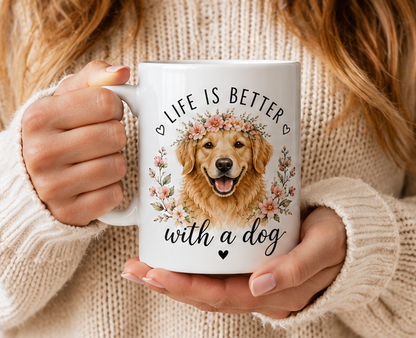 Life Is Better With a Dog Mug – Golden Retriever Gift