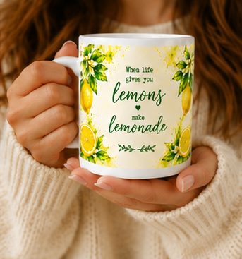 When Life Gives You Lemons Mug