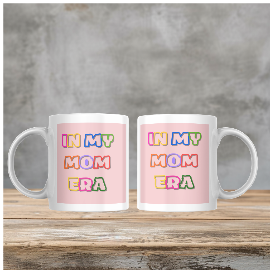 In My Mom Era Mug