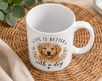 Life Is Better With a Dog Mug – Golden Retriever Gift