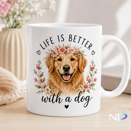 Life Is Better With a Dog Mug – Golden Retriever Gift