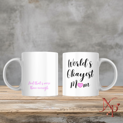 World`s Okayest Moms Mug