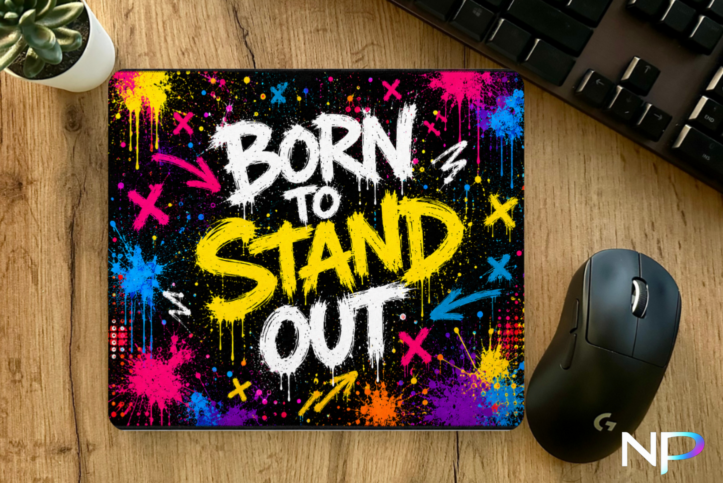 Born To Stand Out Graffiti Mouse Pad