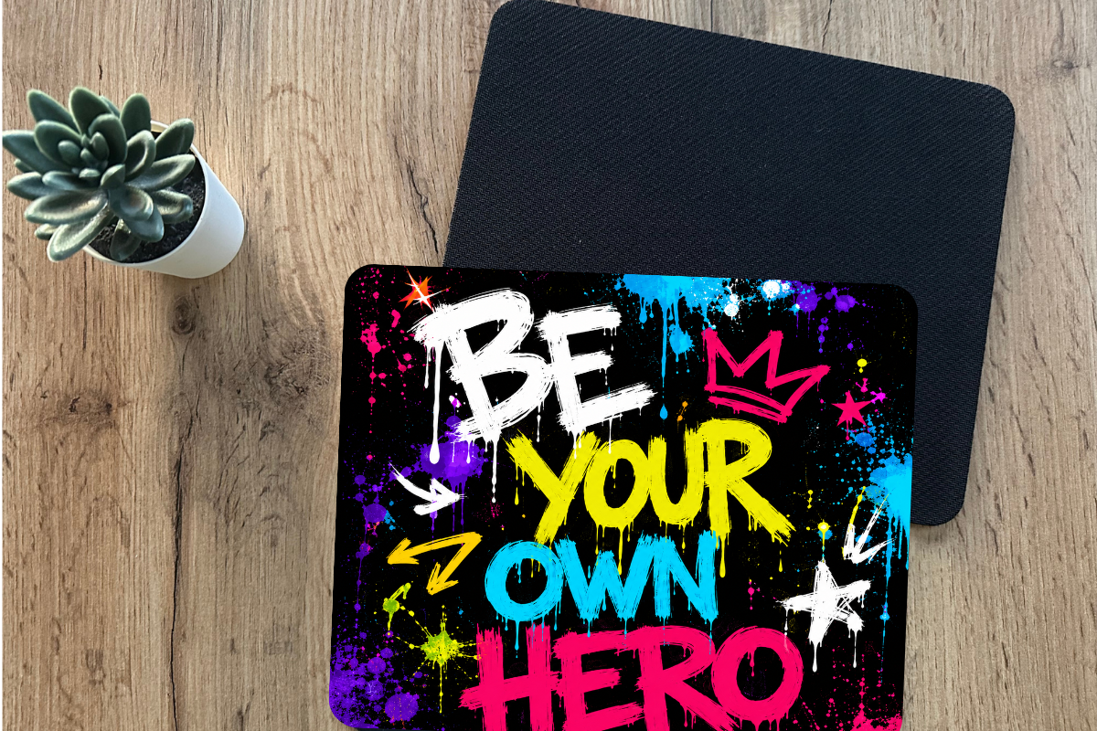 Be Your Own Hero Graffiti Mouse Pad