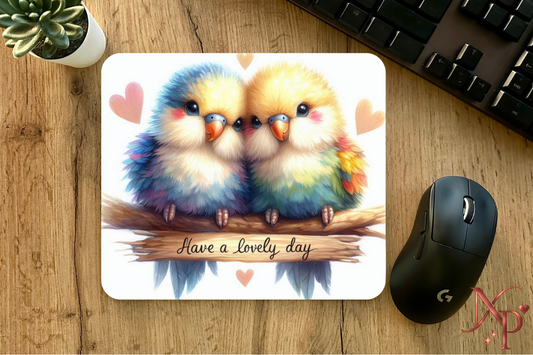 Have a Lovely Day Mouse Pad