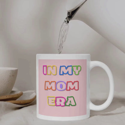 In My Mom Era Mug